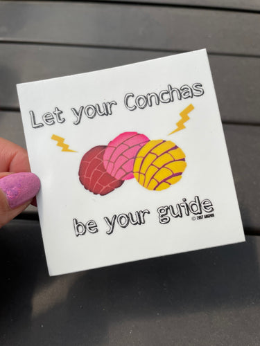 Let your Concha’s be your guide - sticker